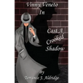 Cast a Crooked Shadow