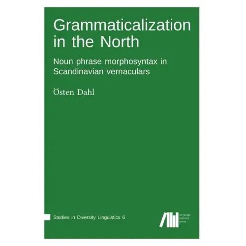 Grammaticalization in the North