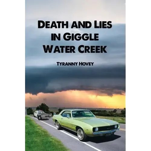 Death and Lies in Giggle Water Creek