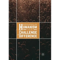 Humanism and the Challenge of Difference