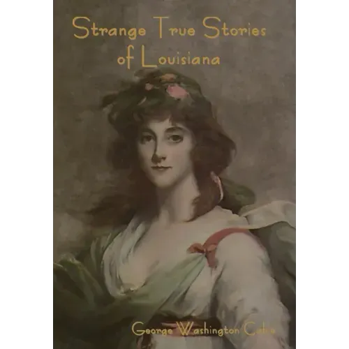 Strange True Stories of Louisiana