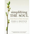 Simplifying the Soul: Lenten Practices to Renew Your Spirit