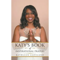 Katy's Book of Inspirational Prayers