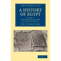 A History of Egypt: Volume 1, from the Earliest Times to the Xvith Dynasty