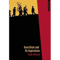 Anarchism and Its Aspirations