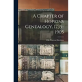 A Chapter of Hopkins Genealogy. 1735-1905