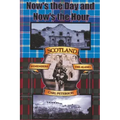 Now's the Day and Now's the Hour: Scotland Remembers The Alamo