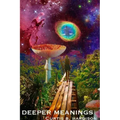 Deeper Meanings