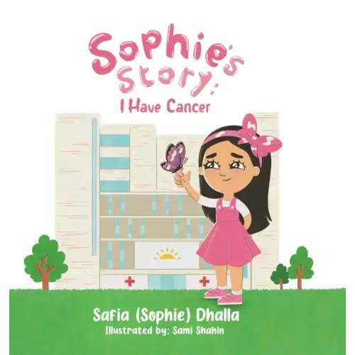 Sophie's Story: I Have Cancer
