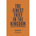 The Finest Thief in the Kingdom: Libyan Tales from Sadeq Naihoum