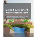 Game Development with Blender and Godot: Leverage the combined power of Blender and Godot for building a point-and-click adventure game