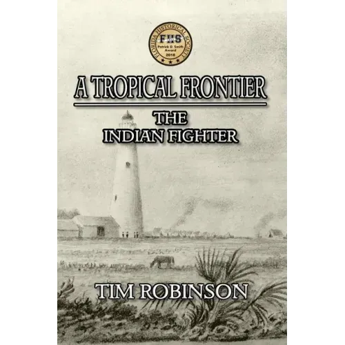 A Tropical Frontier: The Indian Fighter