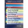 Stock Exchange Trading Using Grid Pattern Optimized by a Genetic Algorithm with Speciation: The Case of S&p 500
