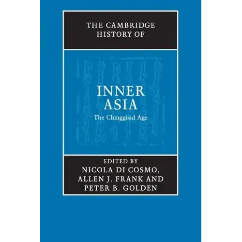 The Cambridge History of Inner Asia