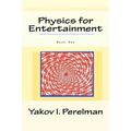 Physics for Entertainment: Book One