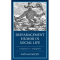 Disparagement Humor in Social Life: Competition vs. Subjugation