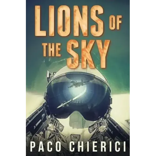 Lions of the Sky: The Top Gun for the New Millennium