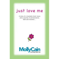 Just Love Me: A Story of Traumatic Brain Injury and a Journey of Perseverance, Faith, and Recovery