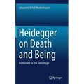 Heidegger on Death and Being: An Answer to the Seinsfrage