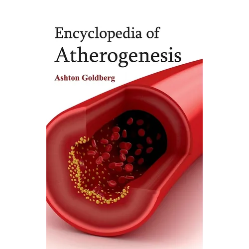 Encyclopedia of Atherogenesis