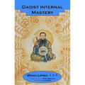 Daoist Internal Mastery