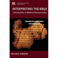 Interpreting the Bible: Introduction to Biblical Hermeneutics