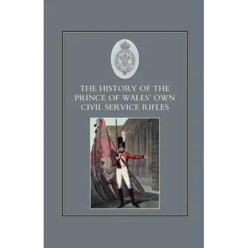 History of the Prince of Wales's Own Civil Service Rifles