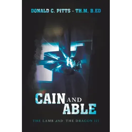 Cain and Able: The Lamb and the Dragon Iii