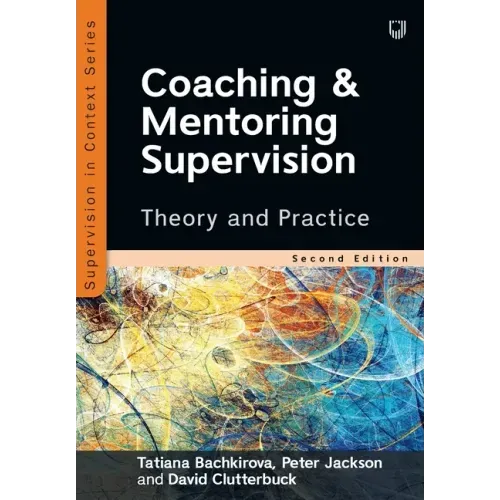 Coaching and Mentoring Supervision: Theory and Practice