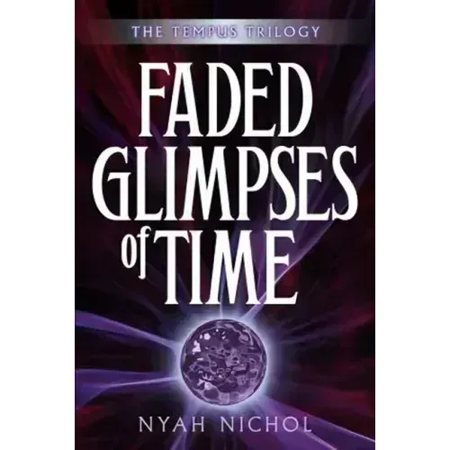Faded Glimpses of Time