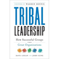 Tribal Leadership: Leveraging Natural Groups to Build a Thriving Organization