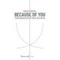 Because of You: Understanding Second-Person Storytelling: Understanding Second-Person Storytelling