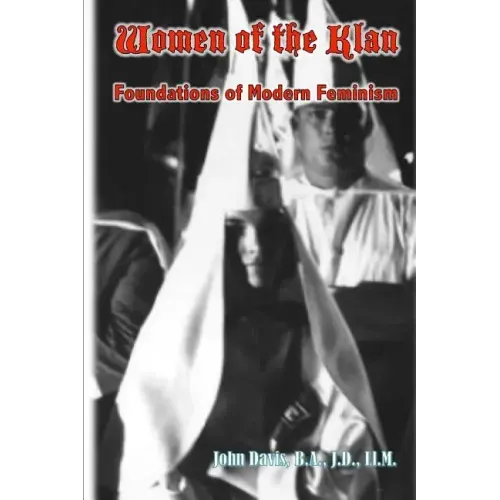 Women of the Klan: Foundations of Modern Feminism