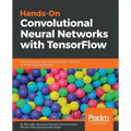 Hands-on Convolutional Neural Networks with Tensorflow