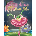 Seraphina The Ballerina