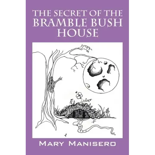 The Secret of the Bramble Bush House