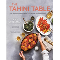 The Tahini Table: Go Beyond Hummus with 100 Recipes for Every Meal