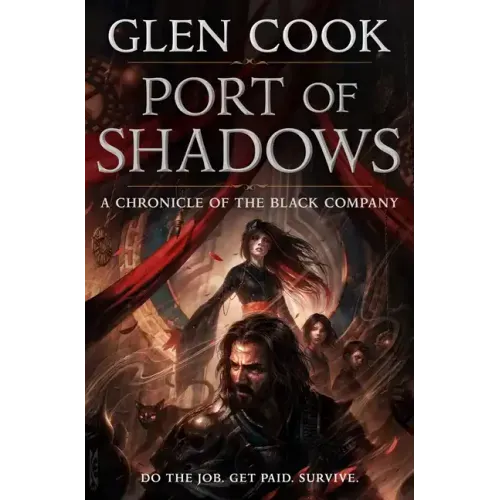 Port of Shadows: A Chronicle of the Black Company