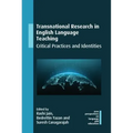 Transnational Research in English Language Teaching: Critical Practices and Identities