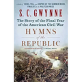 Hymns of the Republic: The Story of the Final Year of the American Civil War