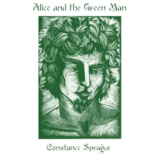 Alice and the Green Man: Restored Edition