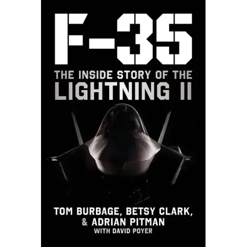 F-35: The Inside Story of the Lightning II