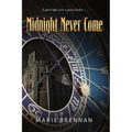 Midnight Never Come