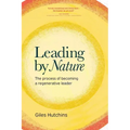 Leading by Nature: The Process of Becoming A Regenerative Leader