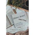 [Enter Jesus]: 49 Days Finding Peace, Hope, Joy, & Truth in the Savior