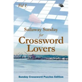 Sailaway Sunday for Crossword Lovers Vol 1: Sunday Crossword Puzzles Edition