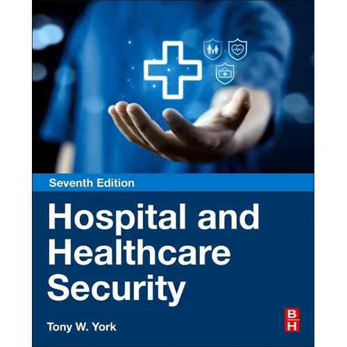 Hospital and Healthcare Security
