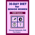 30-Day Diet for Senior Woman - 1200 Calorie