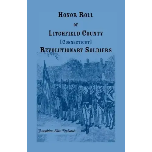 Honor Roll of Litchfield County, Connecticut Revolutionary Soldiers