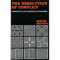The Resolution of Conflict: Constructive and Destructive Processes
